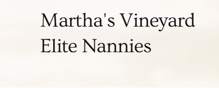 Martha's Vineyard Elite Nannies
